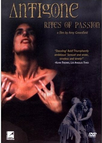 Антигона: Ритуалы страсти / Antigone/Rites of Passion