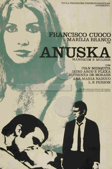 Смотреть фильм Анушка — пустышка и женщина / Anuska, Manequim e Mulher (1968) онлайн в хорошем качестве SATRip