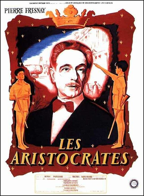 Смотреть фильм Аристократы / Les aristocrates (1955) онлайн в хорошем качестве SATRip
