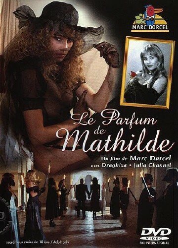 Смотреть фильм Аромат Матильды / Le parfum de Mathilde (1995) онлайн в хорошем качестве HDRip