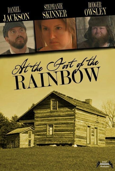 Смотреть фильм At the Foot of the Rainbow (2017) онлайн в хорошем качестве HDRip