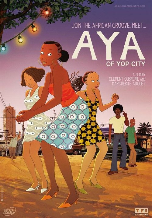 Смотреть фильм Айя из Йопугона / Aya de Yopougon (2013) онлайн в хорошем качестве HDRip