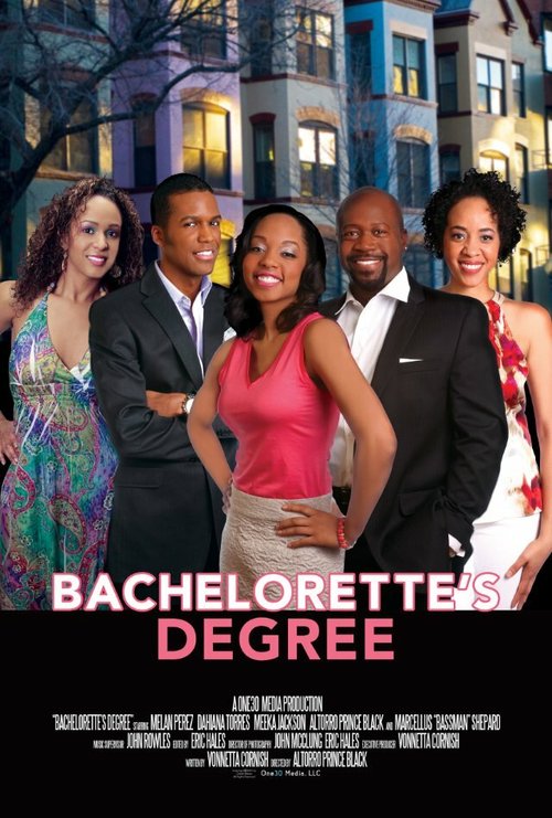 Смотреть фильм Bachelorette's Degree (2013) онлайн в хорошем качестве HDRip