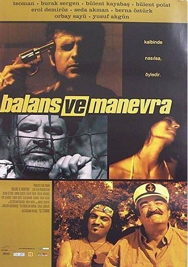 Смотреть фильм Баланс и маневр / Balans ve manevra (2005) онлайн в хорошем качестве HDRip