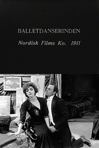Смотреть фильм Балерина / Balletdanserinden (1911) онлайн в хорошем качестве SATRip