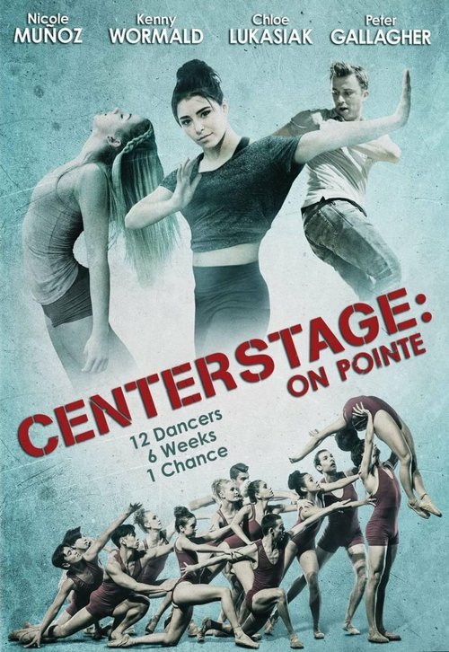 Смотреть фильм Балет. Жизнь на пуантах / Center Stage: On Pointe (2016) онлайн в хорошем качестве CAMRip
