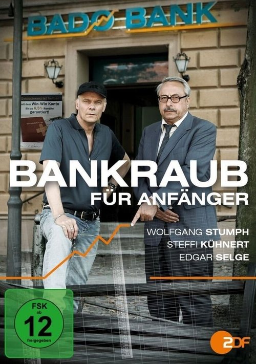 Смотреть фильм Bankraub für Anfänger (2012) онлайн в хорошем качестве HDRip