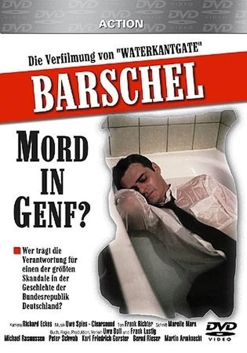 Смотреть фильм Баршель — Убийство в Женеве? / Barschel - Mord in Genf (1993) онлайн в хорошем качестве HDRip