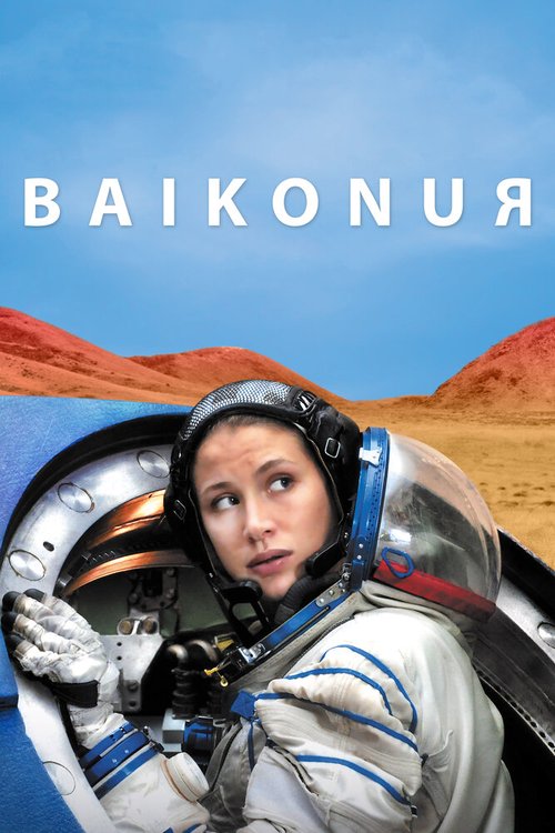 Смотреть фильм Байконур / Baykonur (2011) онлайн в хорошем качестве HDRip