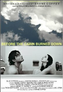 Смотреть фильм Before the Cabin Burned Down (2009) онлайн в хорошем качестве HDRip