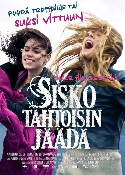 Смотреть фильм Беги, сестра, беги / Sisko tahtoisin jäädä (2010) онлайн в хорошем качестве HDRip