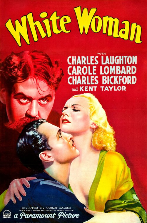 Смотреть фильм Белая женщина / White Woman (1933) онлайн в хорошем качестве SATRip