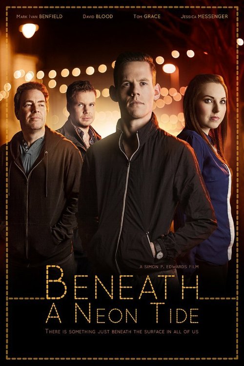 Смотреть фильм Beneath a Neon Tide (2014) онлайн в хорошем качестве HDRip