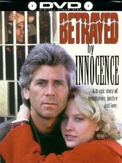 Смотреть фильм Betrayed by Innocence (1986) онлайн в хорошем качестве SATRip