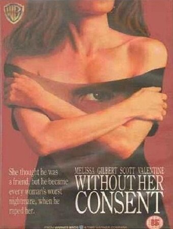 Смотреть фильм Без ее согласия / Without Her Consent (1990) онлайн в хорошем качестве HDRip