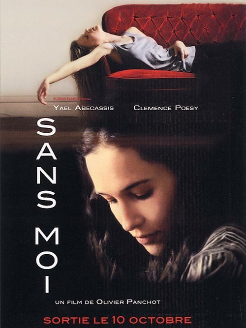 Смотреть фильм Без меня / Sans moi (2007) онлайн в хорошем качестве HDRip