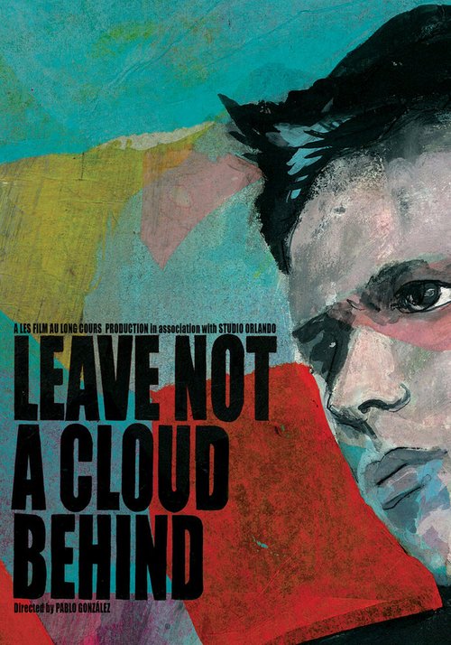 Смотреть фильм Без сомнений / Leave Not a Cloud Behind (2010) онлайн 