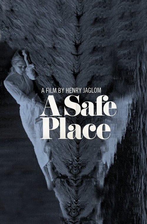 Смотреть фильм Безопасное место / A Safe Place (1971) онлайн в хорошем качестве SATRip