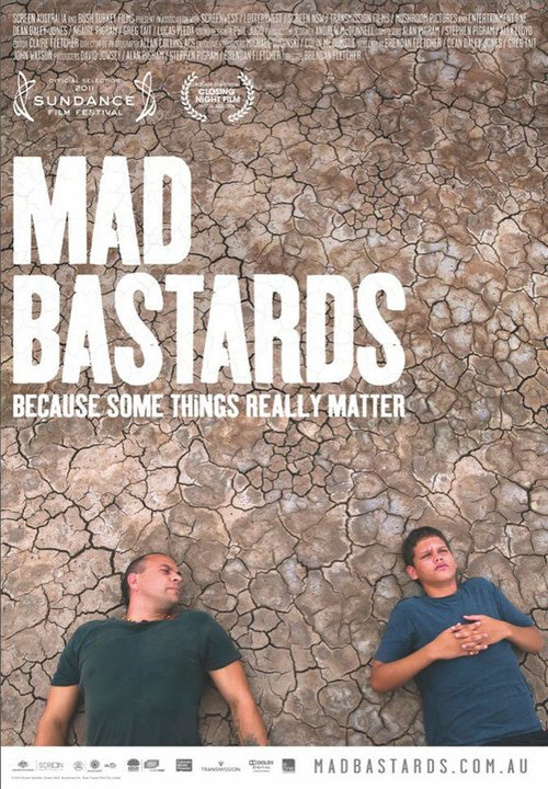 Смотреть фильм Безумные ублюдки / Mad Bastards (2010) онлайн в хорошем качестве HDRip
