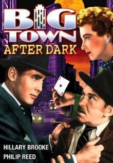 Смотреть фильм Big Town After Dark (1947) онлайн в хорошем качестве SATRip