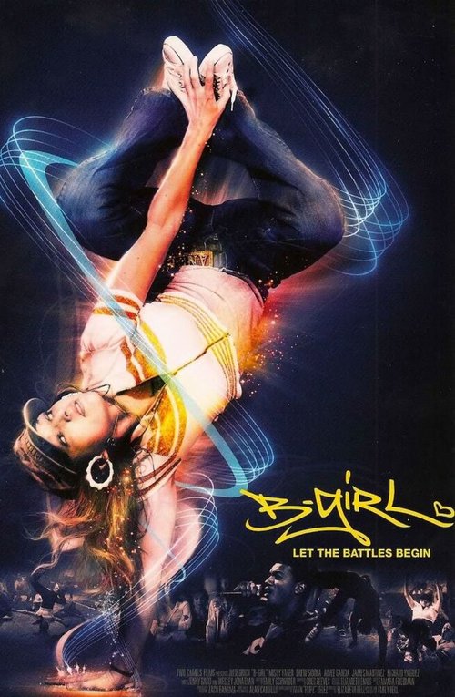 Смотреть фильм Бигёрл / B-Girl (2009) онлайн в хорошем качестве HDRip