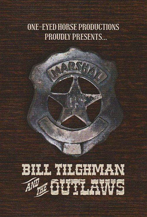 Билл Тильгман и преступники / Bill Tilghman and the Outlaws