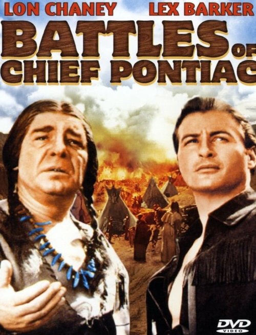 Смотреть фильм Битвы вождя Понтиака / Battles of Chief Pontiac (1952) онлайн в хорошем качестве SATRip