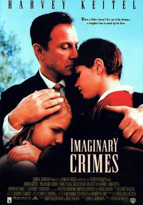 Смотреть фильм Благородный аферист / Imaginary Crimes (1994) онлайн в хорошем качестве HDRip