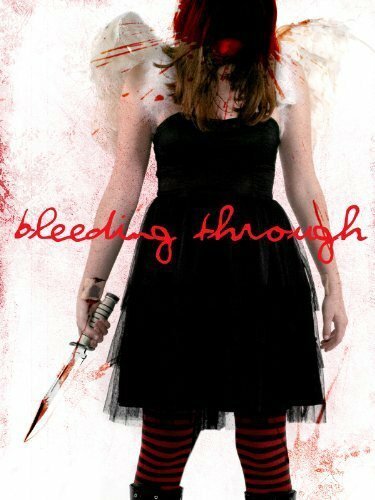 Смотреть фильм Bleeding Through (2012) онлайн в хорошем качестве HDRip