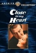 Смотреть фильм Близко к моему сердцу / Close to My Heart (1951) онлайн в хорошем качестве SATRip