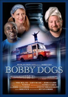 Смотреть фильм Bobby Dogs (2007) онлайн в хорошем качестве HDRip