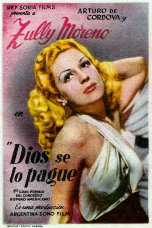 Смотреть фильм Бог оплатил это ему / Dios se lo pague (1948) онлайн в хорошем качестве SATRip