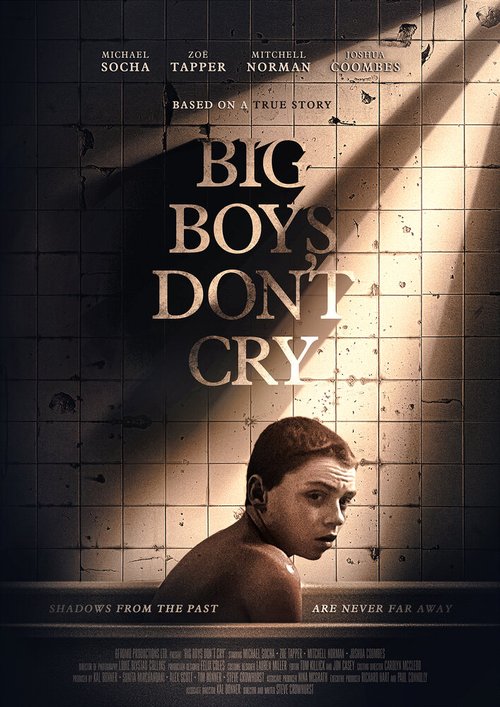 Смотреть фильм Большие мальчики не плачут / Big Boys Don't Cry (2019) онлайн в хорошем качестве HDRip