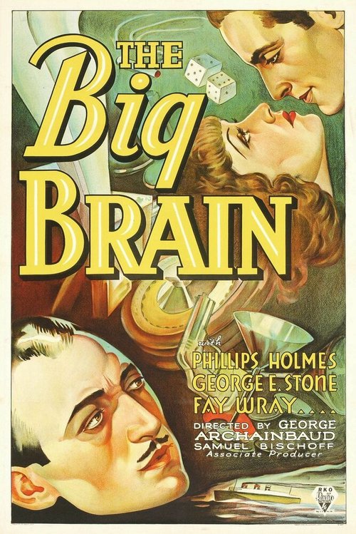 Смотреть фильм Большой мозг / The Big Brain (1933) онлайн в хорошем качестве SATRip