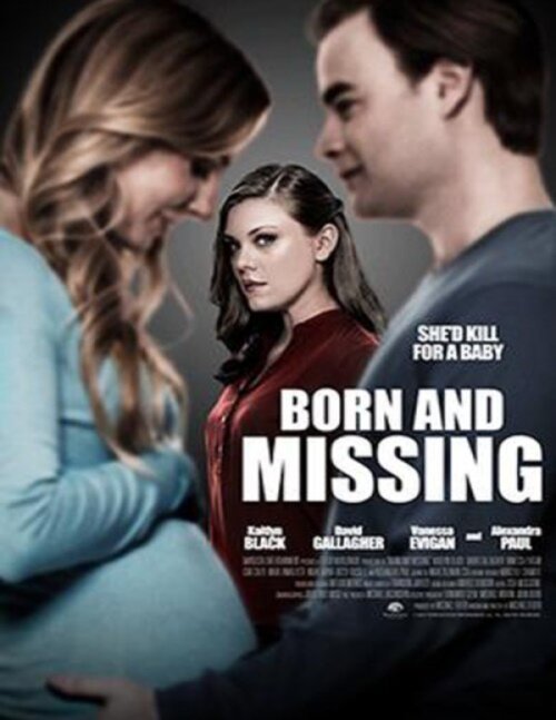 Смотреть фильм Born and Missing (2017) онлайн в хорошем качестве HDRip