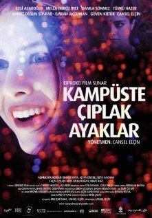 Смотреть фильм Босые ноги на кампусе / Kampüste çiplak ayaklar (2009) онлайн в хорошем качестве HDRip