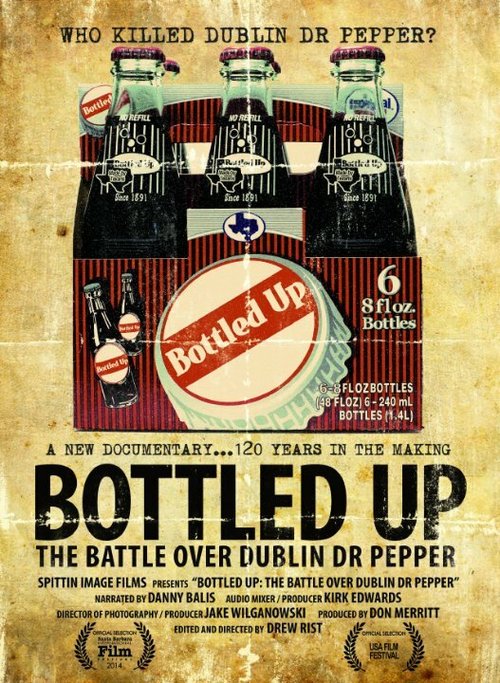 Смотреть фильм Bottled Up: The Battle Over Dublin Dr Pepper (2014) онлайн в хорошем качестве HDRip