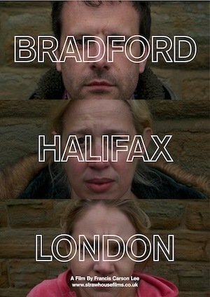 Смотреть фильм Bradford Halifax London (2013) онлайн 