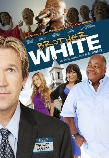 Смотреть фильм Брат Уайт / Brother White (2012) онлайн в хорошем качестве HDRip