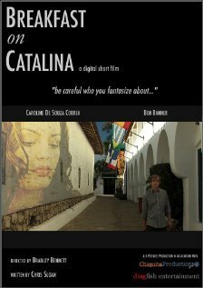 Смотреть фильм Breakfast on Catalina (2007) онлайн 