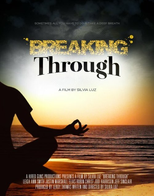 Смотреть фильм Breaking Through (2014) онлайн в хорошем качестве HDRip