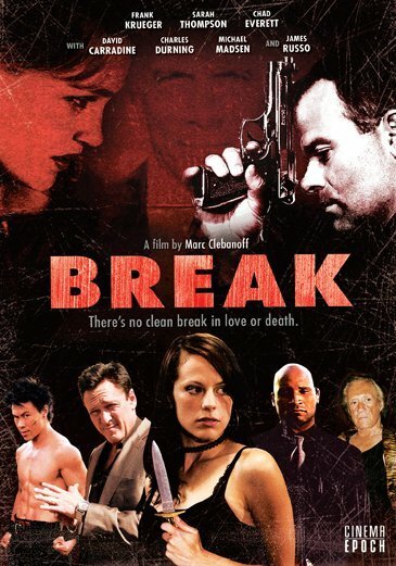 Смотреть фильм Брейк / Break (2008) онлайн в хорошем качестве HDRip