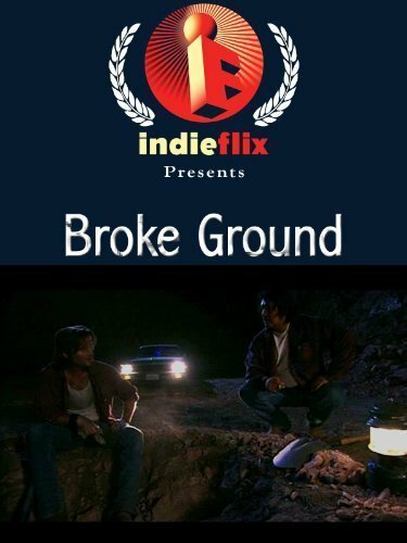 Смотреть фильм Broke Ground (2004) онлайн в хорошем качестве HDRip