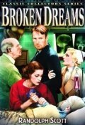 Смотреть фильм Broken Dreams (1933) онлайн в хорошем качестве SATRip