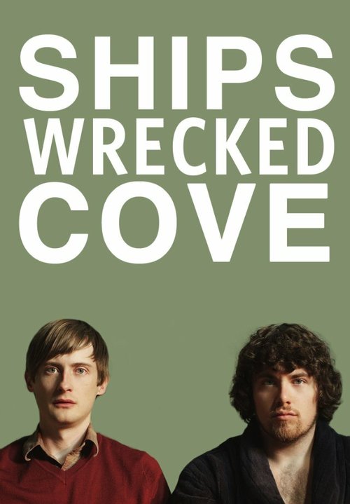 Бухта разбитых кораблей / Ships Wrecked Cove