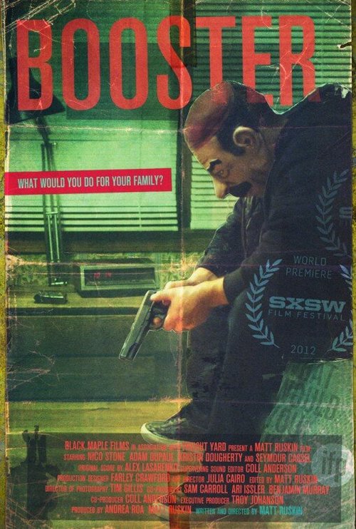 Смотреть фильм Бустер / Booster (2012) онлайн в хорошем качестве HDRip