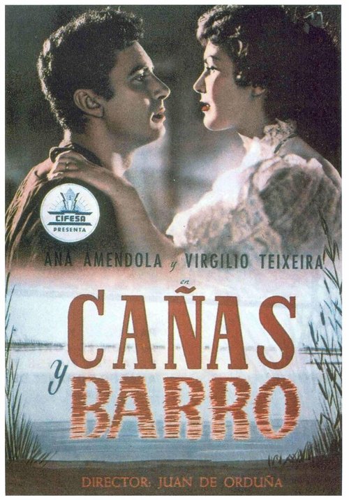 Смотреть фильм Cañas y barro (1954) онлайн в хорошем качестве SATRip