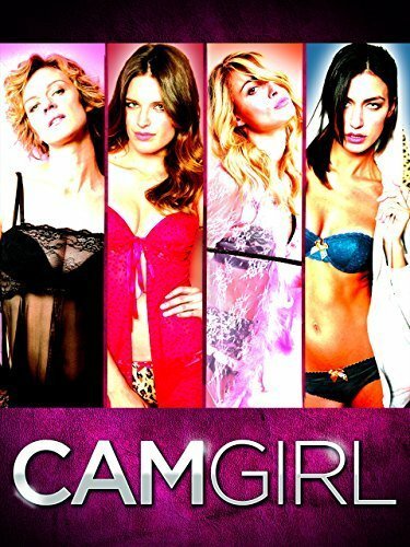 Смотреть фильм Cam Girl (2014) онлайн в хорошем качестве HDRip