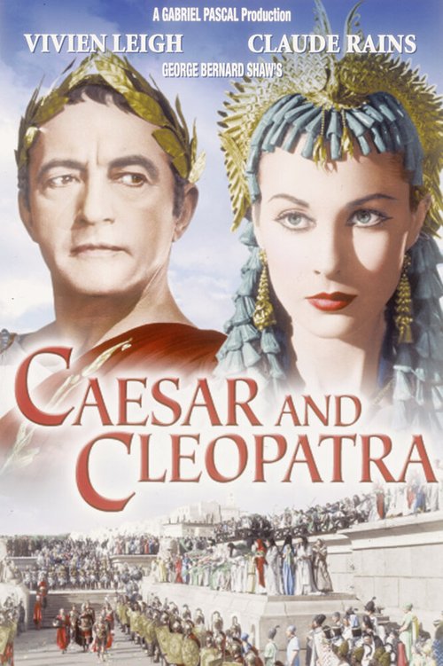 Смотреть фильм Цезарь и Клеопатра / Caesar and Cleopatra (1945) онлайн в хорошем качестве SATRip