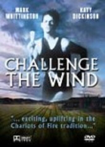 Смотреть фильм Challenge the Wind (1991) онлайн в хорошем качестве HDRip